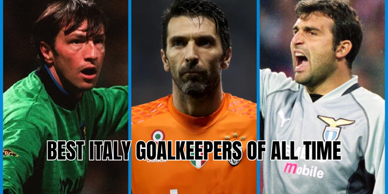 best italy goalkeepers of all time