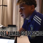 does yamal go to school