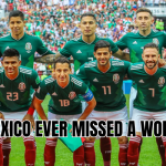 has mexico ever missed a world cup