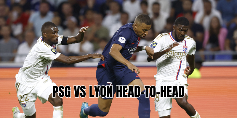 psg vs lyon head-to-head